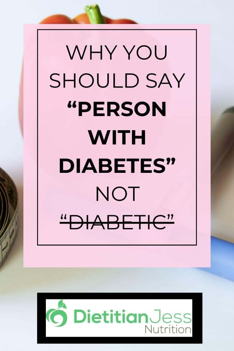 why you should say person with diabetes not diabetic